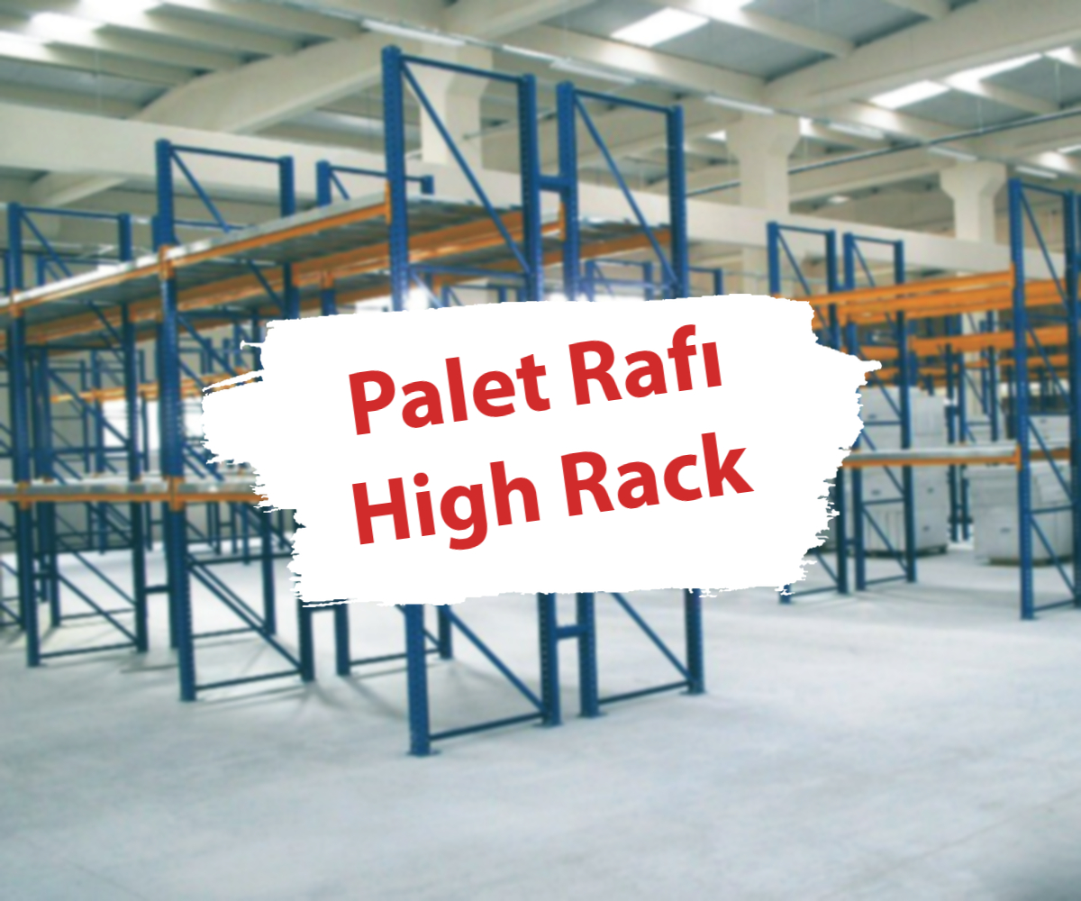Palet Rafı High Rack